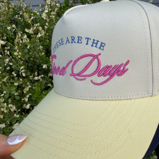 These are the Good Days