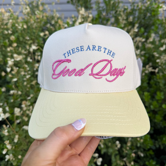 These are the Good Days